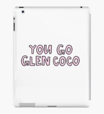 Du gehst Glen Coco iPad-Hülle & Klebefolie
