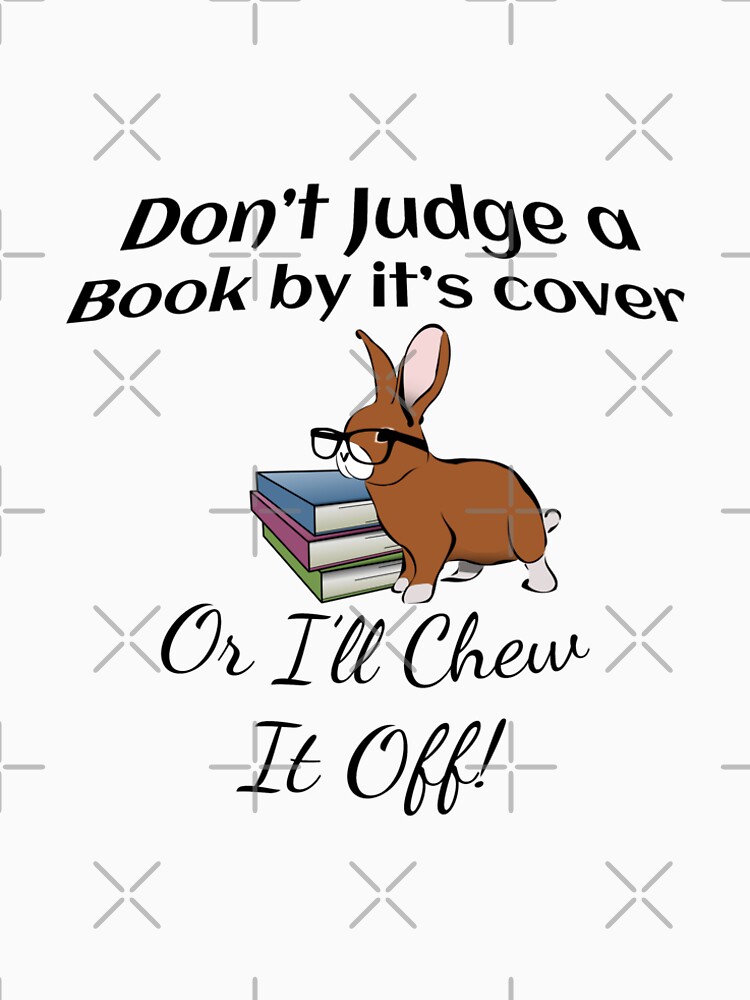 Rabbit: Don't Judge a Book by it's cover - or I'll chew it off! by tribbledesign