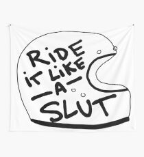 Fahr es wie eine Schlampe Helmet Wandbehang