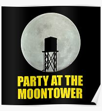 Party At The Moontower Poster