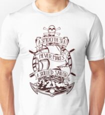 A Smooth Sea Never Makes A Skilled Sailor Unisex T-Shirt