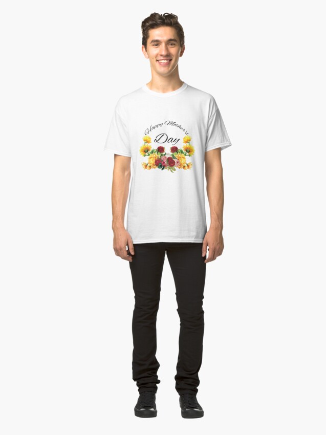 Alternate view of Happy Mothers Day Flowers Classic T-Shirt