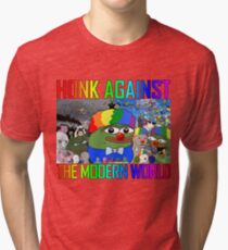 HONK AGAINST THE MODERN WORLD Tri-blend T-Shirt