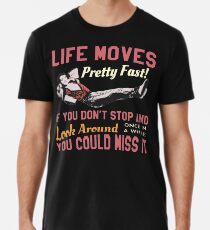 Speichern Sie Ferris-Zitat, bewegt sich das Leben ziemlich schnell, Highschool T-Shirt Entwurf Männer Premium T-Shirts