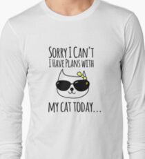 Sorry I Can't I Have Plans With My Cats Today Long Sleeve T-Shirt