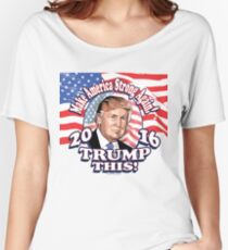 Trump This 2016 Donald Trump Portrait Women's Relaxed Fit T-Shirt