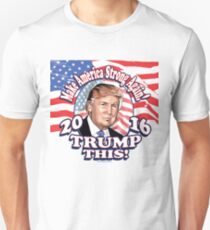 Trump This 2016 Donald Trump Portrait Unisex T-Shirt