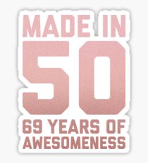 69th Birthday Gift Adult Age 69 Year Old Women Mom Grandma Sticker