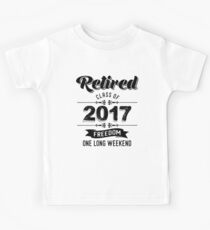 Retired Humor product Class Of 2017 Gift for Graduation design Kinder T-Shirt