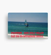 Say No to Offshoring Drilling Canvas Print