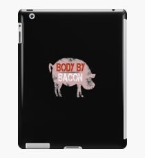 product Bacon - Body By - Funny Food Gifts iPad Case/Skin