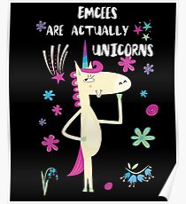Póster Emcees Are Actually Unicorns