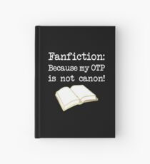 Cuaderno de tapa dura Fanfiction - Porque mi OTP no es Canon