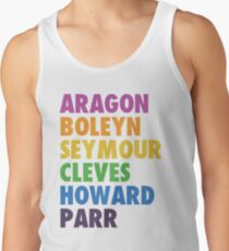 Sechs das Musical: Aragon, Boleyn, Seymour, Cleves, Howard, Parr Rainbow Tank Top