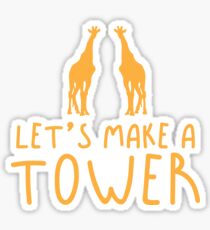 Let's make a TOWER giraffe (Collective Noun Group of giraffes) Sticker