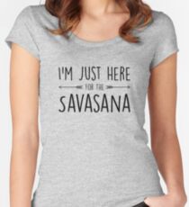 I'm Just Here For The Savasana Women's Fitted Scoop T-Shirt