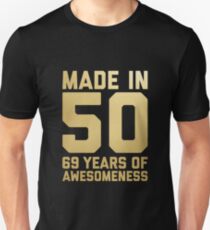69th Birthday Gift Adult Age 69 Year Old Men Women Slim Fit T-Shirt