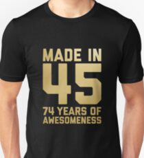74th Birthday Gift Adult Age 74 Year Old Men Women Slim Fit T-Shirt