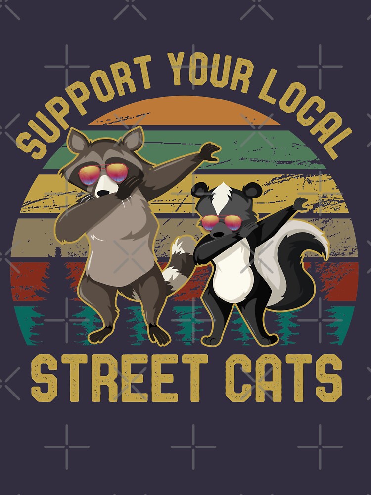 support your local street cats t shirt