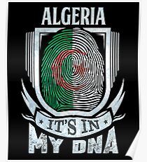 Algeria It's In My DNA - Gift For Algerian From Algeria Poster