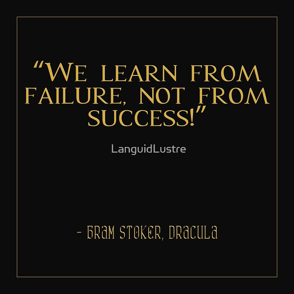"Learn From Failure | Bram Stoker's Dracula | QUOTE GOTHIC WALL ART" by