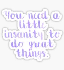 Insanity Quote Sticker