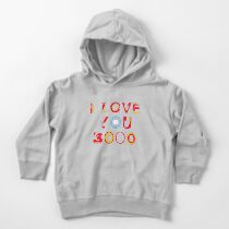 I Love You 3000 v2 Toddler Pullover Hoodie