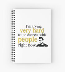 I'm Trying Very Hard Not To Connect With People Right Now Spiral Notebook