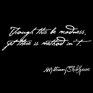 Artwork thumbnail, Hamlet Method in Madness Quote (Light Version) by incognitagal