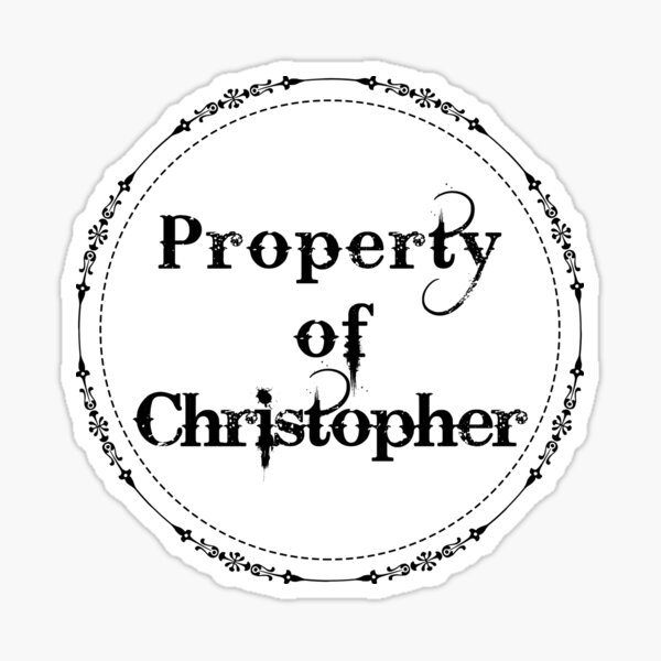 Property of Christopher Sticker