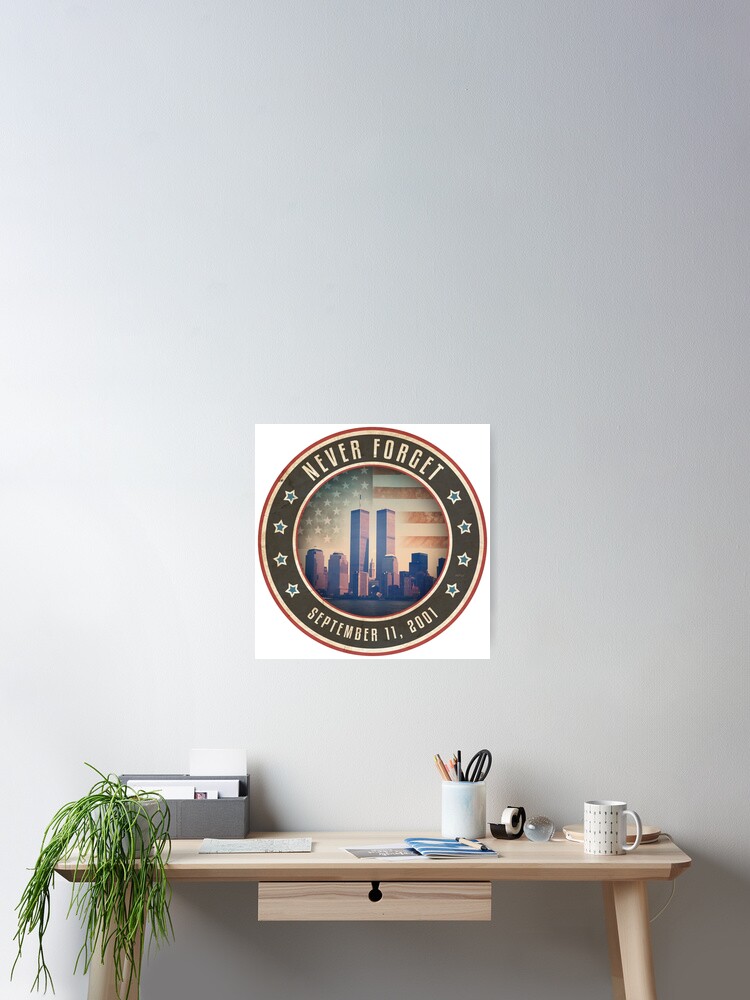 Alternate view of Never Forget Poster