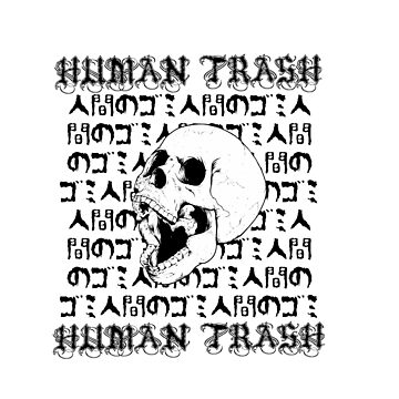 HUMAN TRASH - EDGY GRUNGE GOTH AESTHETIC Throw Pillow for Sale by