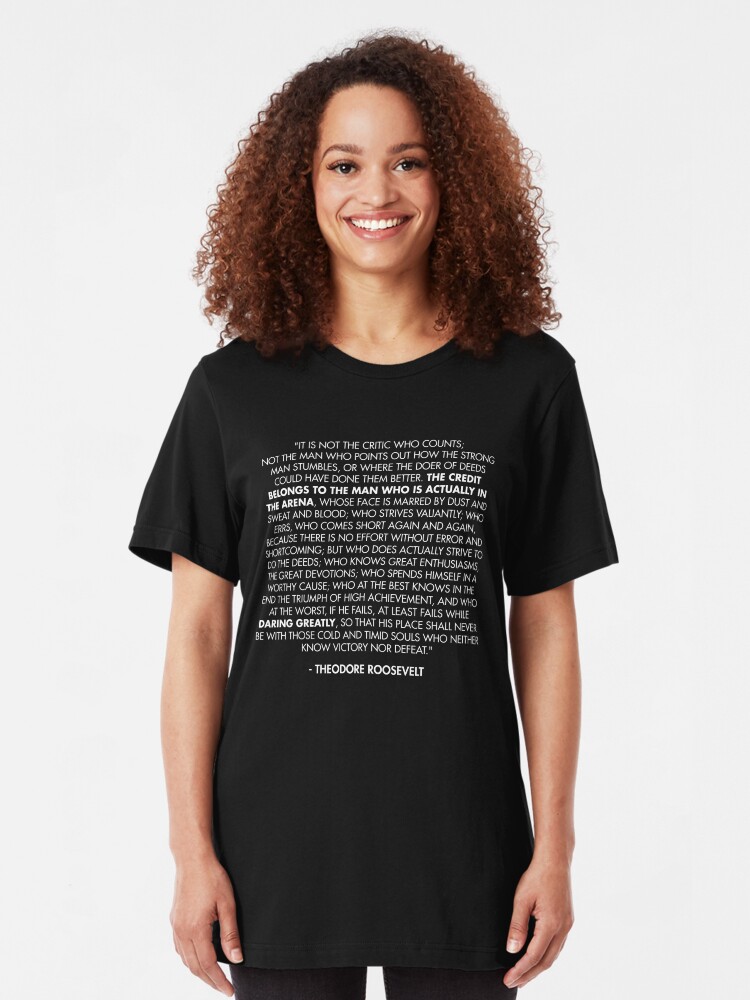 Alternate view of The Man in the Arena / Daring Greatly Quote - Theodore Roosevelt Slim Fit T-Shirt