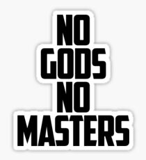 NO GODS, NO MASTERS Sticker