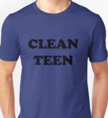 Clean Teen (One Tree Hill) Unisex T-Shirt