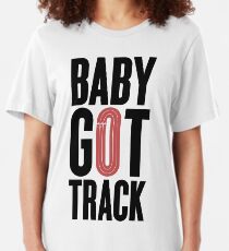 Baby Got Track Slim Fit T-Shirt