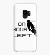 On Your Left Case/Skin for Samsung Galaxy