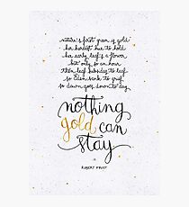 Nothing gold can stay Photographic Print