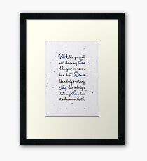 Live like it's heaven on Earth Framed Print