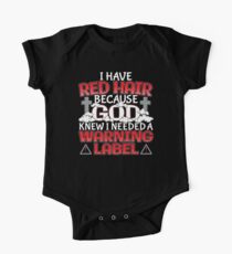 Ich habe rote Haare, weil Gott wusste, dass ich ein Warnschild brauchte. Lustiger Redhead Baby Body Kurzarm