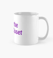 Out of the Broom Closet Classic Mug