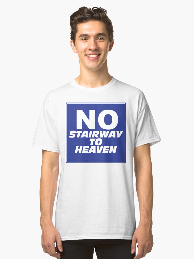 Alternate view of Wayne's World No Stairway to Heaven Sign Classic T-Shirt