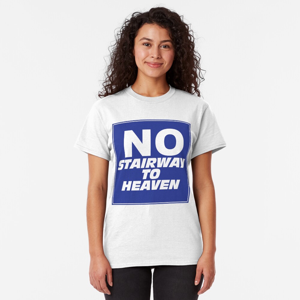 Wayne's World No Stairway to Heaven Sign Classic T-Shirt
