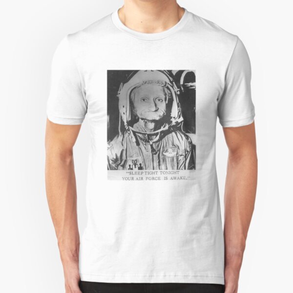 Sleep Tight Tonight Your Air Force is Awake Slim Fit T-Shirt