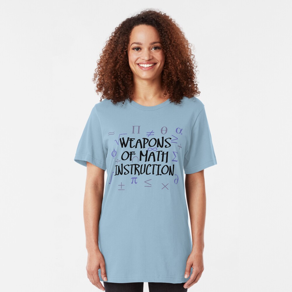Weapons of Math Instruction Slim Fit T-Shirt