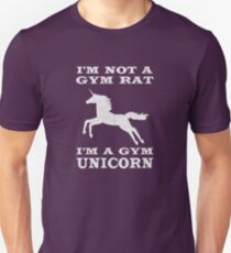 Ich bin kein Fitness-Studio-Ratte Ich bin ein Fitness-Studio-Einhorn Unisex T-Shirt