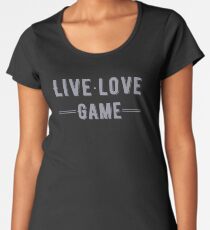 Live - Love - Game Women's Premium T-Shirt