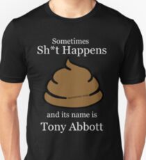 1Term Tony/ Shit Happens / Black Tshirts Unisex T-Shirt
