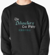 Debauchery Tea Party Pullover