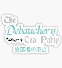 Debauchery Tea Party Sticker